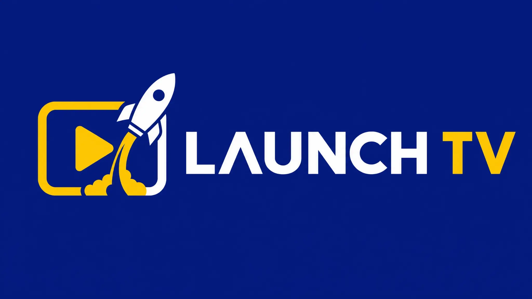 Launch TV Channels
